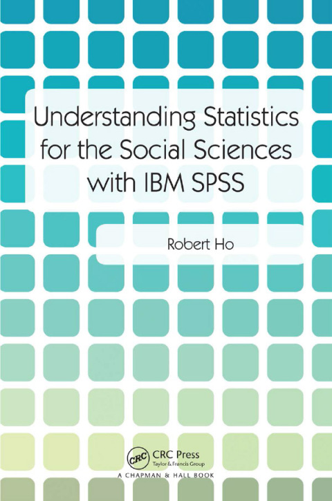 Understanding Statistics for the Social Sciences with IBM SPSS